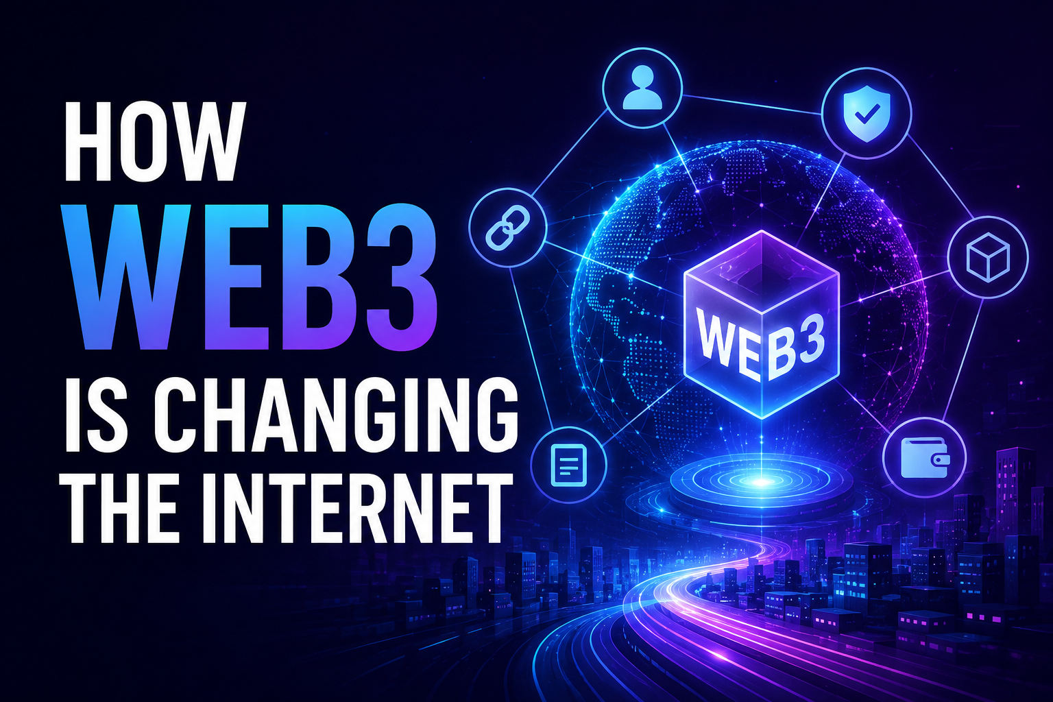 How Web3 Is Changing the Internet